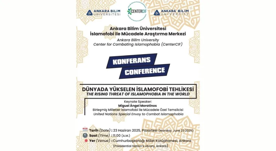 Ankara Bilim Üniversitesi'nden İslamofobiye Karşı Küresel Çağrı!