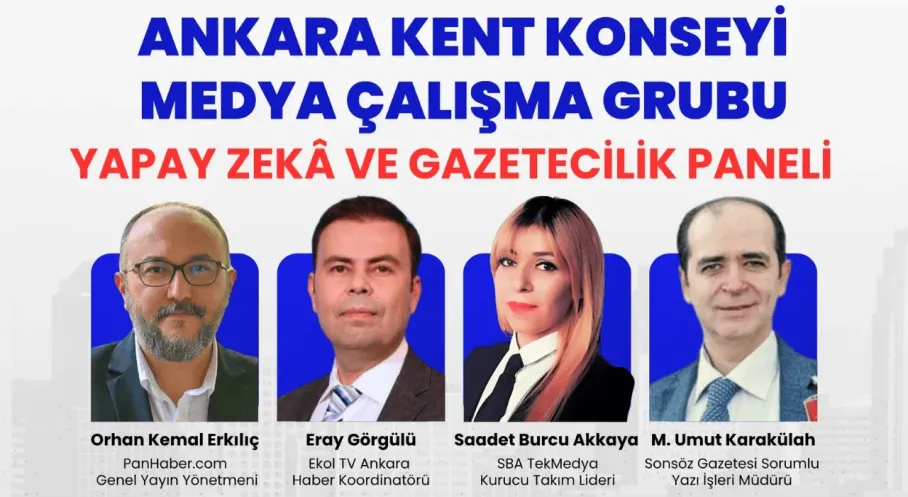 Ankara Kent Konseyi'nden Gazetecilikte Yapay Zeka Paneli: 12 Haziran'da!