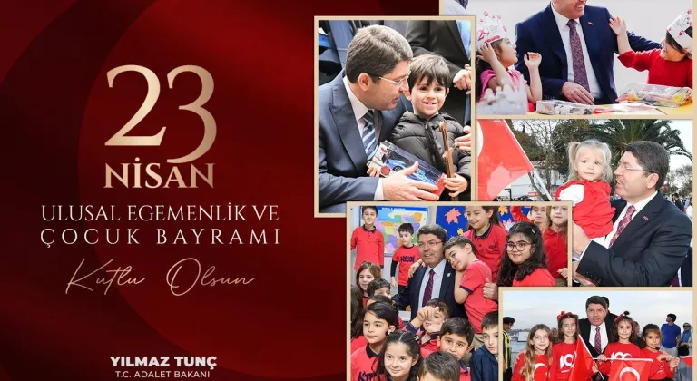 Bakan Tunç'tan 23 Nisan Mesajı: 'Gazi Meclis Milli İradenin Kalbi Olacak!'