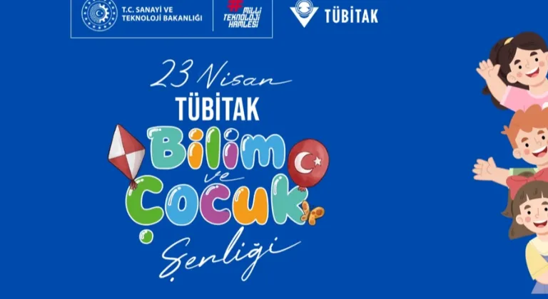 TÜBİTAK'tan 23 Nisan Bilim Şenliği Müjdesi! Çocuklar Bilime Doyacak